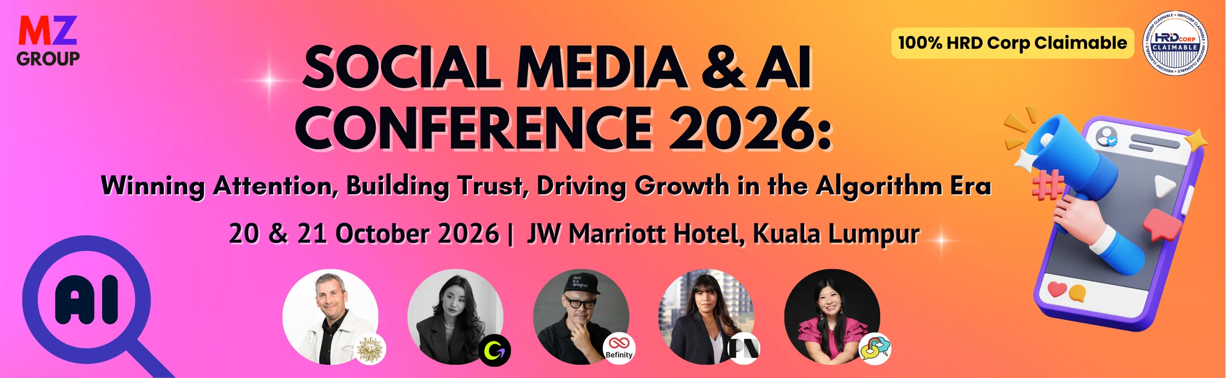 Social Media & AI Conference 2026 — Winning Attention, Building Trust, Driving Growth in the Algorithm Era. 20 & 21 October 2026, JW Marriott Hotel, Kuala Lumpur. 100% HRD Corp claimable.